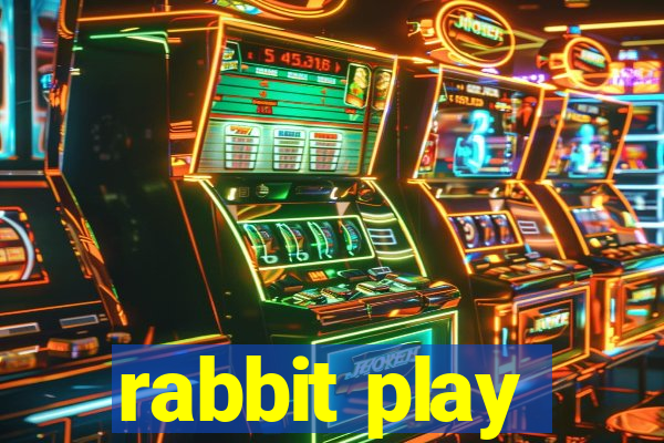 rabbit play